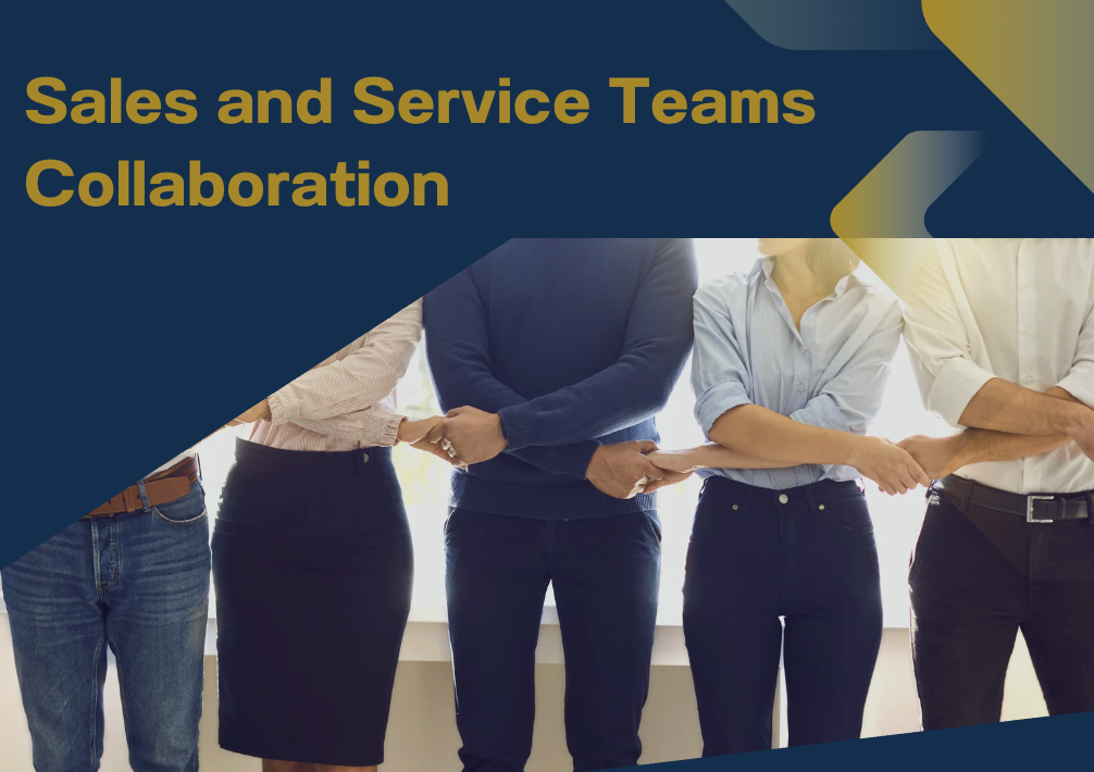 Sales and Service Teams Collaborate